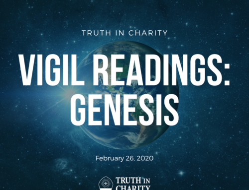 Truth in Charity – Vigil Readings: Genesis