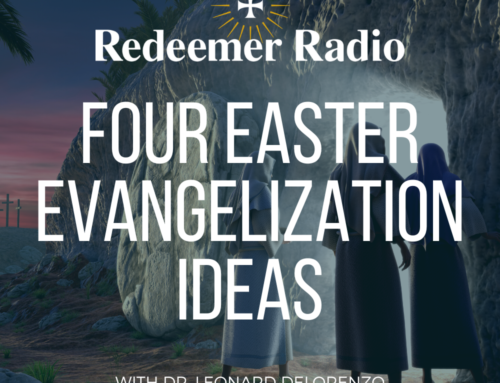 4 Easter Evangelization Ideas from the 4 Gospels