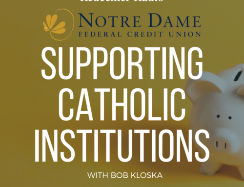 Notre Dame FCU Supporting Catholic Institutions