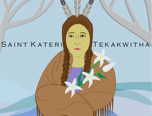 A Note from Our Intern – St. Kateri Tekakwitha